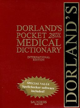 Dorland's Pocket Medical Dictionary, International Edition 28th 9781416058854 Front Cover