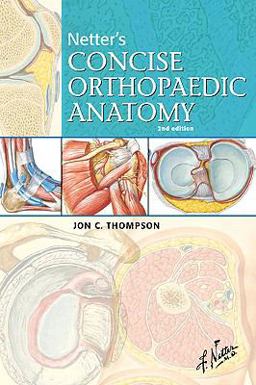 Netter's Concise Orthopaedic Anatomy 2nd 9781416059875 Front Cover