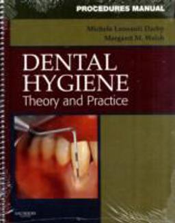 Procedures Manual to Accompany Dental Hygiene