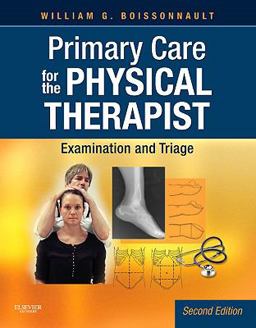 Primary Care for the Physical Therapist Examination and Triage 2nd 9781416061052 Front Cover