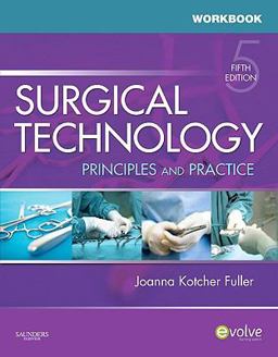 Workbook for Surgical Technology Principles and Practice 5th 9781416061922 Front Cover