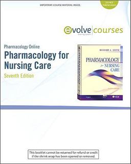 Pharmacology Online for Pharmacology for Nursing Care (User Guide and Access Code) Pharmacology Online for Pharmacology for Nursing Care (User Guide and Access Code)
