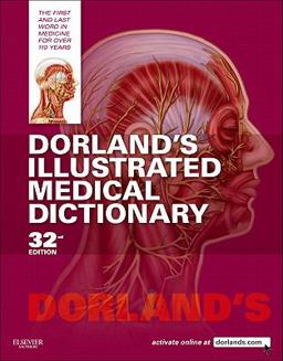 Dorland's Illustrated Medical Dictionary 32nd 9781416062578 Front Cover