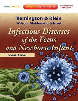 Infectious Diseases of the Fetus and Newborn Infant 7th 9781416064008 Front Cover