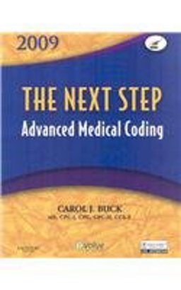 Advanced Medical Coding Online 2009 for the Next Step, Advanced Medical Coding 2009 Edition (User Guide, Access Code and Textbook)