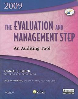 The Evaluation and Management Step: an Auditing Tool 2009 Edition