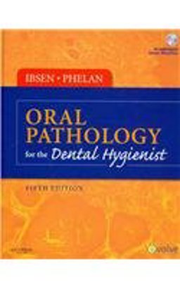 Oral Pathology for the Dental Hygienist - Text and E-Book Package 5th 9781416069317 Front Cover