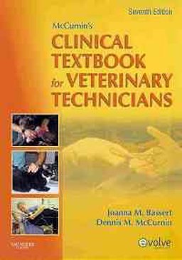 McCurnin's Clinical Textbook for Veterinary Technicians - Text and VETERINARY CONSULT Package McCurnin's Clinical Textbook for Veterinary Technicians - Text and VETERINARY CONSULT Package