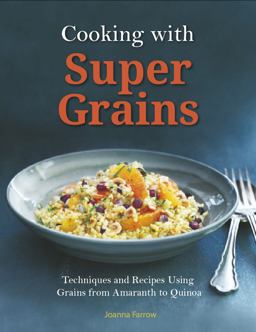 Cooking with Super Grains