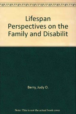 Lifespan Perspectives on the Family and Disability