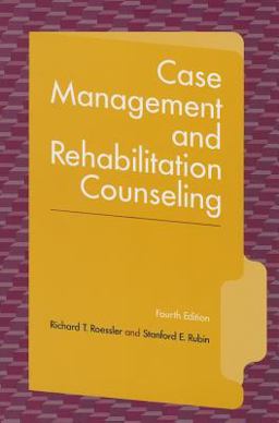 Case Management and Rehabilitation Counseling Procedures and Techniques 4th 9781416400677 Front Cover