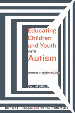 Educating Children and Youth with Autism Strategies for Effective Practice 2nd 9781416402107 Front Cover
