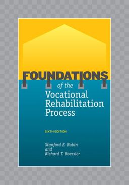 Foundations of the Vocational Rehabilitation Process 6th 9781416402510 Front Cover