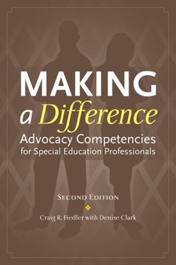 Making a Difference Advocacy Competencies for Special Education Professionals 2nd 9781416403777 Front Cover