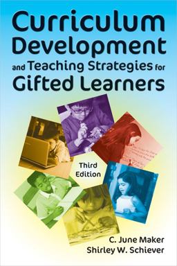 Curriculum Development and Teaching Strategies for Gifted Learners 3rd 9781416404248 Front Cover