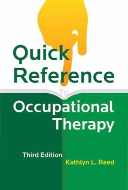 Quick Reference to Occupational Therapy 3rd 9781416405450 Front Cover