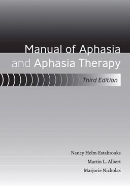 Manual of Aphasia and Aphasia Therapy 3rd 9781416405498 Front Cover
