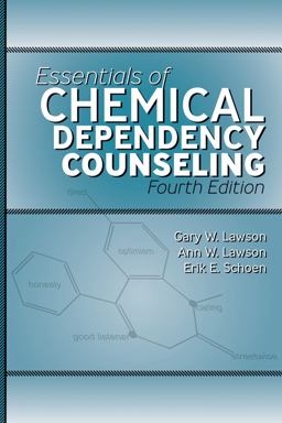 Essentials of Chemical Dependency Counseling 4th 9781416406914 Front Cover