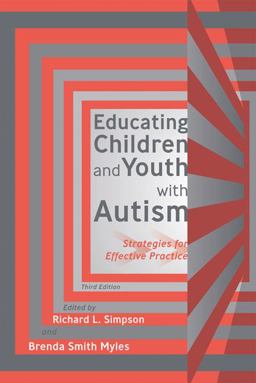 Educating Children and Youth with Autism Strategies for Effective Practice 3rd 9781416410119 Front Cover