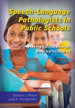 Speech-Language Pathologists in Public Schools Making a Difference for America's Children 3rd 9781416410690 Front Cover