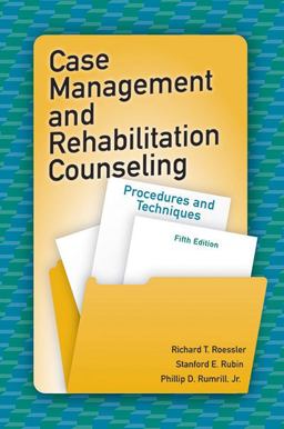 Case Management and Rehabilitation Counseling Procedures and Techniques 5th 9781416410881 Front Cover