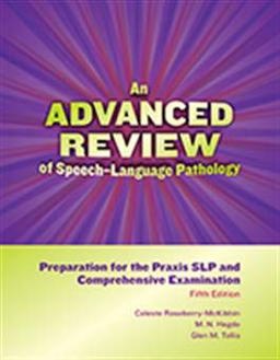 An Advanced Review of Speech-Language Pathology