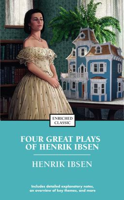 Four Great Plays of Henrik Ibsen A Doll's House, the Wild Duck, Hedda Gabler, the Master Builder  9781416500384 Front Cover