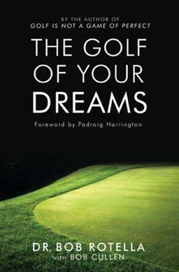 The Golf of Your Dreams  9781416502005 Front Cover