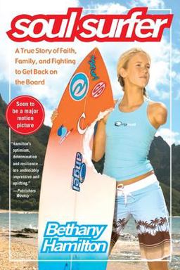 Soul Surfer A True Story of Faith, Family, and Fighting to Get Back on the Board  9781416503460 Front Cover