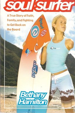 Soul Surfer A True Story of Faith, Family, and Fighting to Get Back on the Board  9781416507727 Front Cover