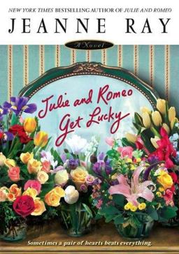 Julie and Romeo Get Lucky  9781416509691 Front Cover