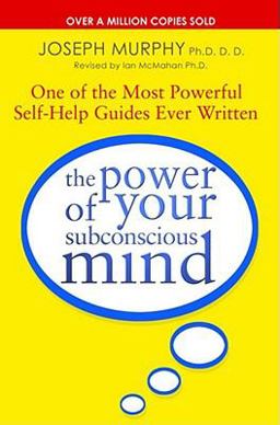 The Power of Your Subconscious Mind