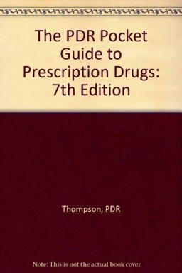 The PDR Pocket Guide to Prescription Drugs