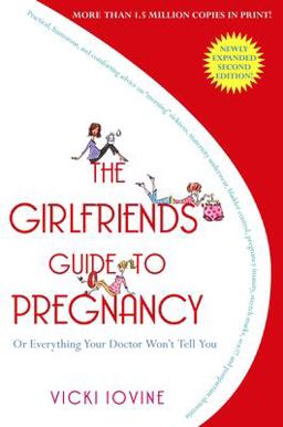 Girlfriends' Guide to Pregnancy 2nd 9781416524724 Front Cover