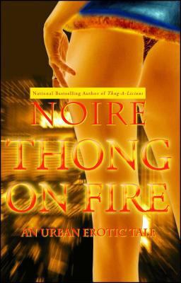 Thong on Fire An Urban Erotic Tale  9781416533023 Front Cover