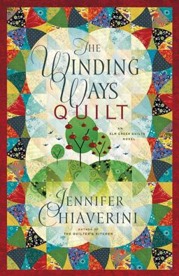 Winding Ways Quilt An Elm Creek Quilts Novel  9781416533153 Front Cover