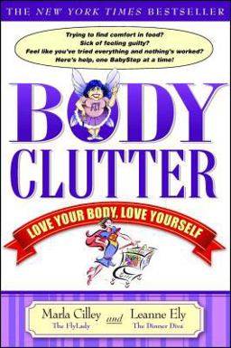 Body Clutter Love Your Body, Love Yourself  9781416534624 Front Cover