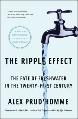Ripple Effect The Fate of Freshwater in the Twenty-First Century  9781416535461 Front Cover