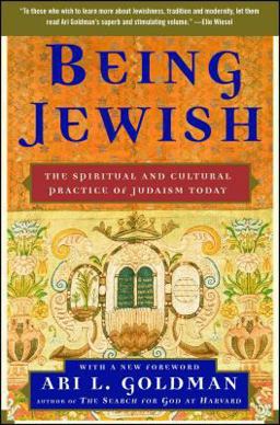 Being Jewish The Spiritual and Cultural Practice of Judaism Today  9781416536024 Front Cover