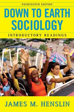 Down to Earth Sociology: 14th Edition Introductory Readings, Fourteenth Edition 14th 9781416536208 Front Cover