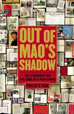Out of Mao's Shadow The Struggle for the Soul of a New China  9781416537052 Front Cover