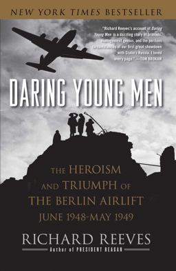 Daring Young Men The Heroism and Triumph of the Berlin Airlift-June 1948-May 1949  9781416541202 Front Cover