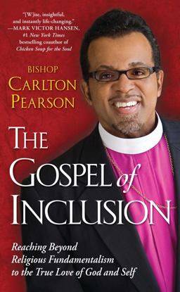 Gospel of Inclusion Reaching Beyond Religious Fundamentalism to the True Love of God and Self  9781416547938 Front Cover