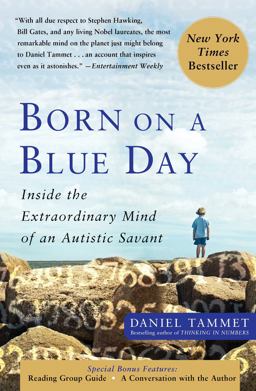 Born on a Blue Day Inside the Extraordinary Mind of an Autistic Savant  9781416549017 Front Cover