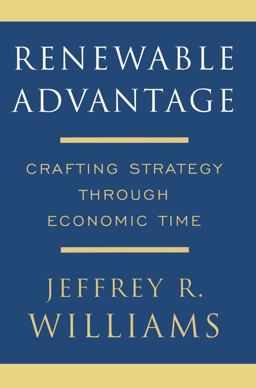 Renewable Advantage Crafting Strategy Through Economic Time  9781416551232 Front Cover