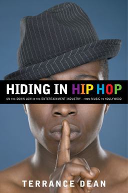 Hiding in Hip Hop On the down Low in the Entertainment Industry - From Music to Hollywood  9781416553397 Front Cover