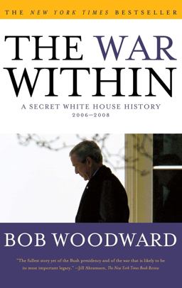 War Within A Secret White House History 2006-2008  9781416558989 Front Cover