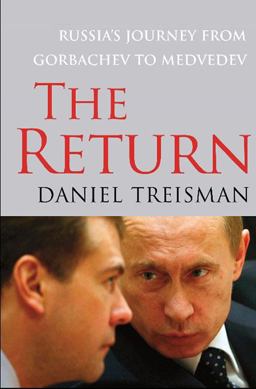 Return Russia's Journey from Gorbachev to Medvedev  9781416560715 Front Cover