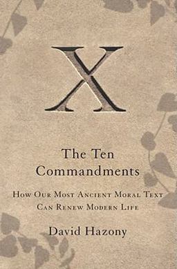 Ten Commandments How Our Most Ancient Moral Text Can Renew Modern Life  9781416562351 Front Cover