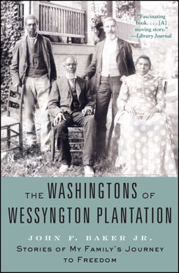 Washingtons of Wessyngton Plantation Stories of My Family's Journey to Freedom  9781416567417 Front Cover